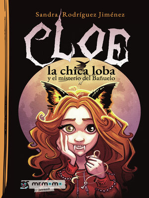 cover image of Cloe, la chica loba y el misterio del Bañuelo